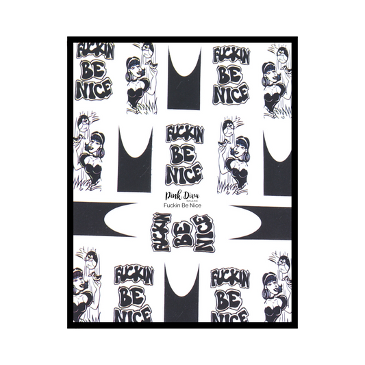 Fuckin Be Nice