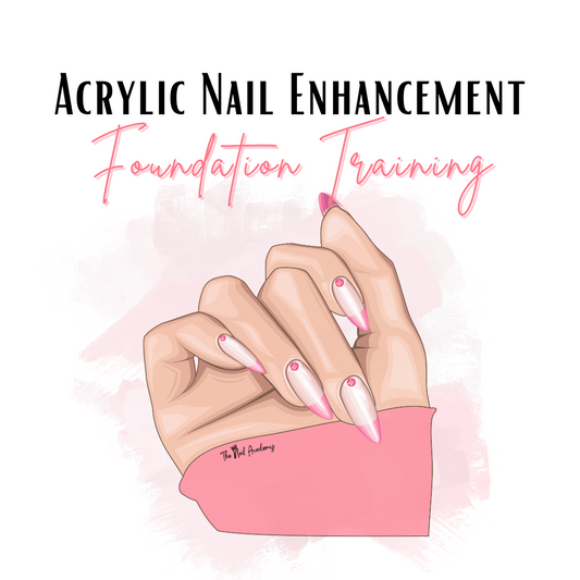 Acrylic Nails Foundation Training DEPOSIT ONLY